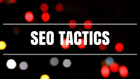 9 Awesome SEO Tactics You Must Know